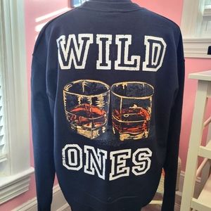 Wild Ones w/ Whiskey Glasses printed sweatshirt.